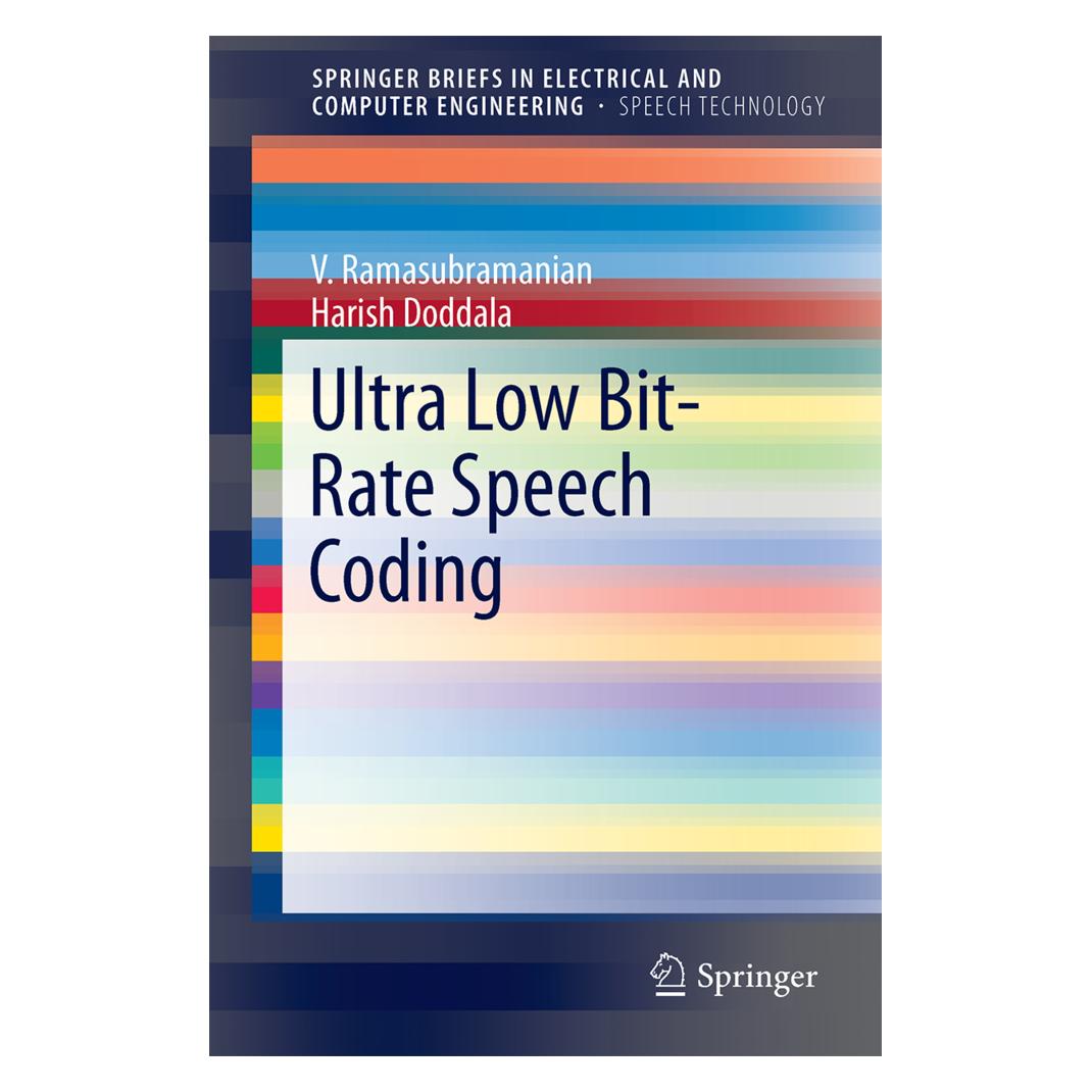 Springer Ultra Low Bit-Rate Speech Coding (Englisch, Softcover, Harish Doddala, V. Ramasubramanian) (55556426)