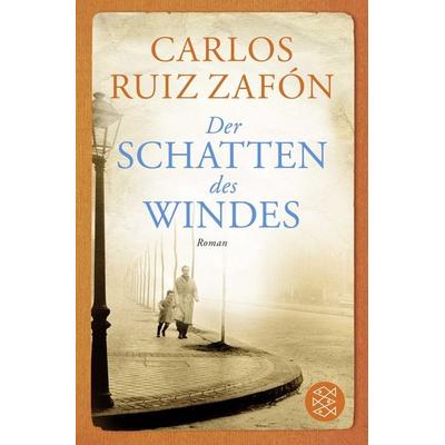 Der Schatten des Windes, Taschenbuch von Carlos Ruiz Zafón, Fischer Taschenbuch Verlag
