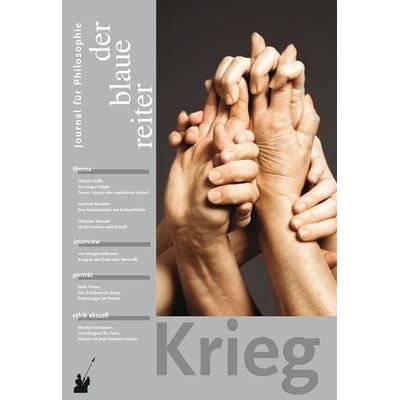 Der Blaue Reiter. Journal für Philosophie / Krieg, Taschenbuch von Otfried Höffe,Martha C. Nussbaum,Margot Kässmann, Der blaue reiter Verlag für