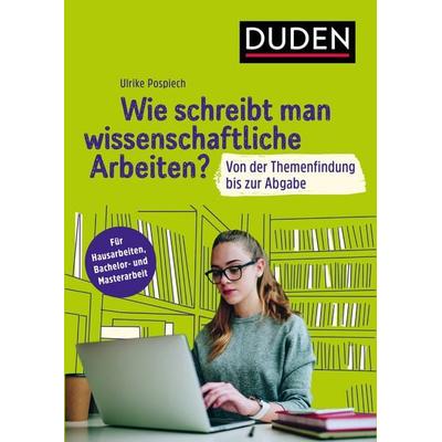 Wie schreibt man wissenschaftliche Arbeiten?, Taschenbuch von Ulrike Pospiech, Duden ein Imprint von Cornelsen Verlag GmbH