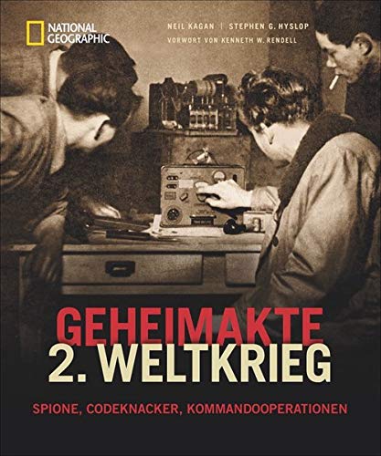 Neil Kagan - NATIONAL GEOGRAPHIC: Geheimakte 2. Weltkrieg - Spione, Codeknacker und Geheimoperationen. Fesselnde Details und spannende Augenzeugenberichte aus der ... Spione, Codeknacker, Kommandooperationen - Preis vom 01.10.2026 17:08:56 h