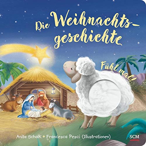 Anita Schalk - Die Weihnachtsgeschichte: Fühl mal! (Bilderbücher für 3- bis 6-Jährige) - Preis vom 30.09.2026 22:30:23 h