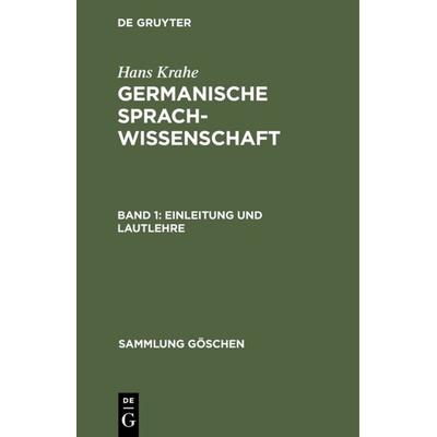 Einleitung und Lautlehre, Gebundene Ausgabe von Hans Krahe, De Gruyter, 978-3-11-007641-7