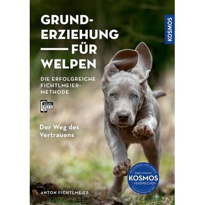 Grunderziehung für Welpen, Gebundene Ausgabe von Anton Fichtlmeier, Kosmos, 978-3-440-17896-6
