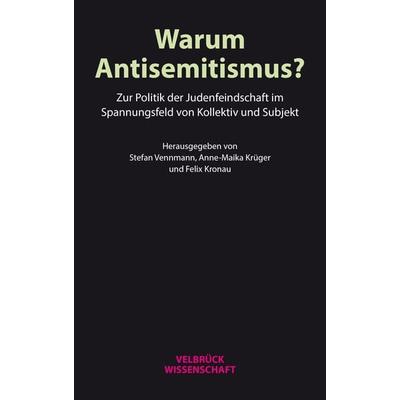 Warum Antisemitismus?, Taschenbuch von , Velbrück, 978-3-95832-350-6