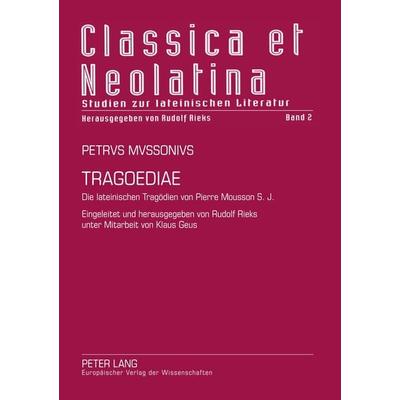 Tragoediae, Taschenbuch von Rudolf Rieks, Peter Lang GmbH, Internationaler Verlag der Wissenschaften, 978-3-631-35178-9
