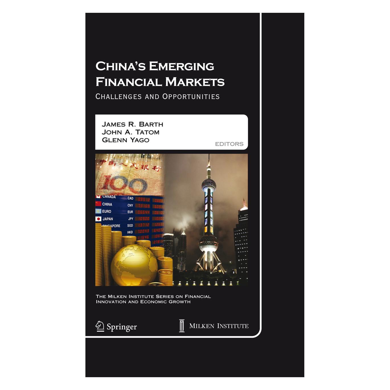Springer China's Emerging Financial Markets (Englisch, Softcover, Glenn Yago, James R. Barth, John A. Tatom) (55420137)