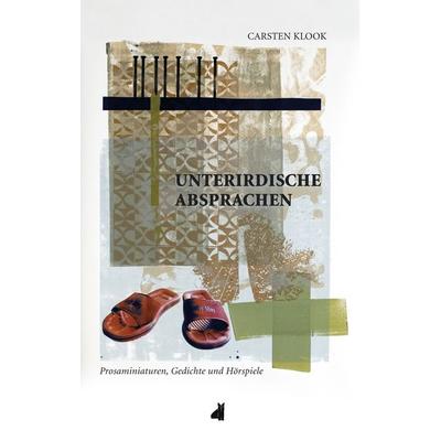 Unterirdische Absprachen, Taschenbuch von Carsten Klook, BoD – Books on Demand, 978-3-8370-4988-6