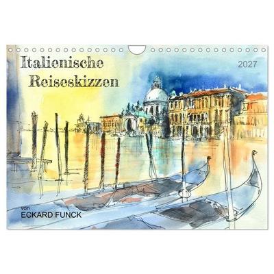 Italienische Reiseskizzen (Wandkalender 2027 DIN A4 quer), CALVENDO Monatskalender