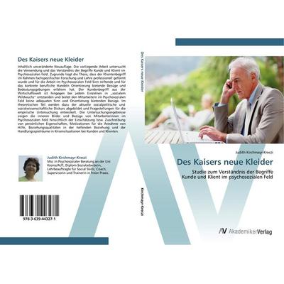 Des Kaisers neue Kleider, Taschenbuch von Judith Kirchmayr-Kreczi, AV Akademikerverlag, 978-3-639-44327-1