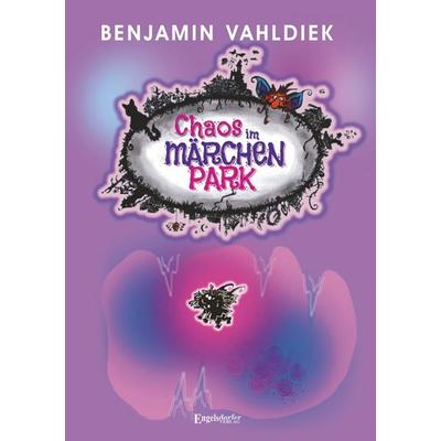 Chaos im Märchenpark, Gebundene Ausgabe von Benjamin Vahldiek, Engelsdorfer Verlag, 978-3-96940-669-4