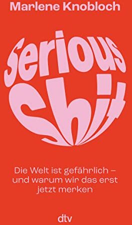 Marlene Knobloch - Serious Shit: Die Welt ist gefährlich – und warum wir das erst jetzt merken »Auf den ersten Seiten habe ich die klugen Sätze angemarkert, bin allerdings nicht mehr hinterher gekommen.« M. Beisenherz - Preis vom 13.10.2026 19:28:25 h