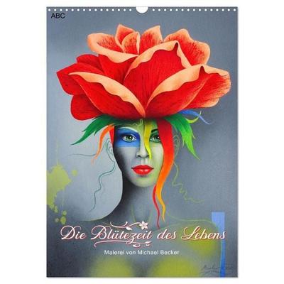 Die Blütezeit des Lebens (Wandkalender 2027 DIN A3 hoch), CALVENDO Monatskalender