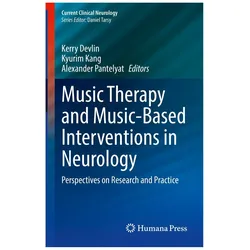 Music Therapy and Music-Based Interventions in Neurology, Fachbücher von Kerry Devlin, Kyurim Kang, Alexander Pantelyat