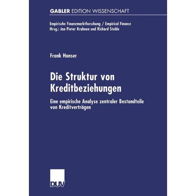 Die Struktur von Kreditbeziehungen, Taschenbuch von Frank Hanser, Deutscher Universitätsverlag, 978-3-8244-7271-0