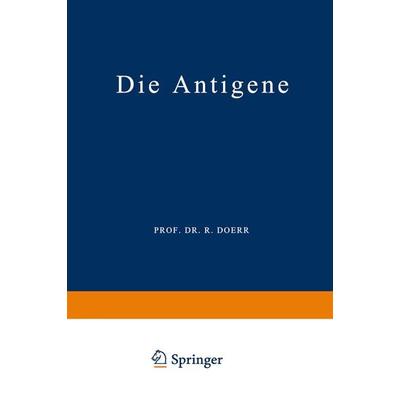 Die Antigene, Taschenbuch von Robert Doerr, Springer Berlin, 978-3-662-40952-7