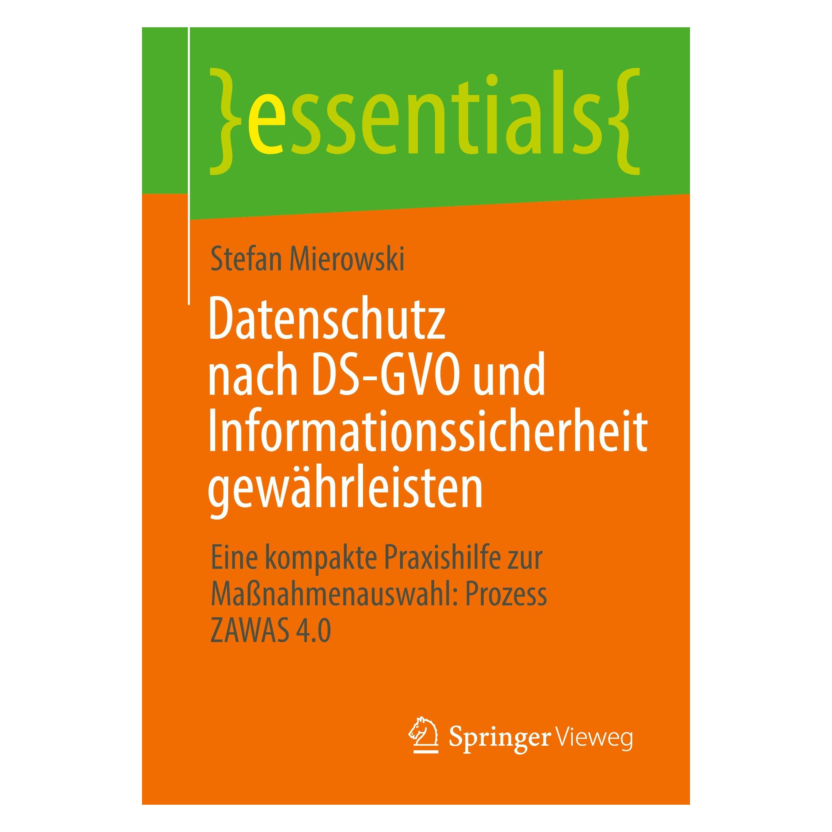 Springer Datenschutz nach DS-GVO und Informationssicherheit gewährleisten (Deutsch, Softcover, Stefan Mierowski) (35152116)