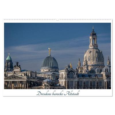 Dresdens barocke Altstadt (Wandkalender 2027 DIN A2 quer), CALVENDO Monatskalender