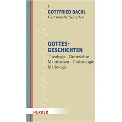 Gottesgeschichten, Fachbücher von Gottfried Bachl