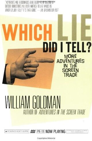 William Goldman - Which Lie Did I Tell?: More Adventures in the Screen Trade (Vintage) - Preis vom 14.10.2026 23:07:16 h