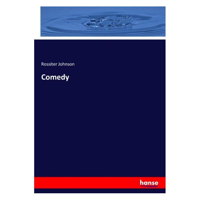 Hansebooks Comedy (Englisch, Rossiter Johnson) (55902769)