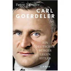 Carl Goerdeler, Biografien von Peter Theiner