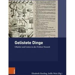 Gelistete Dinge, Fachbücher von Joëlle Weis, Elizabeth Harding, Monica Juneja, Lucas Burkart, Mark Häberlein, Kim Siebenhüner