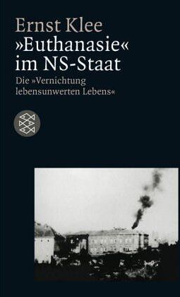 Ernst Klee - Euthanasie im NS-Staat: Die Vernichtung lebensunwerten Lebens - Preis vom 09.10.2026 07:28:09 h
