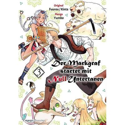 Der Markgraf startet mit Null Untertanen 03, Taschenbuch von Yumbo,Fuurou,Kinta, Manga Jam Session, 978-3-903427-96-9