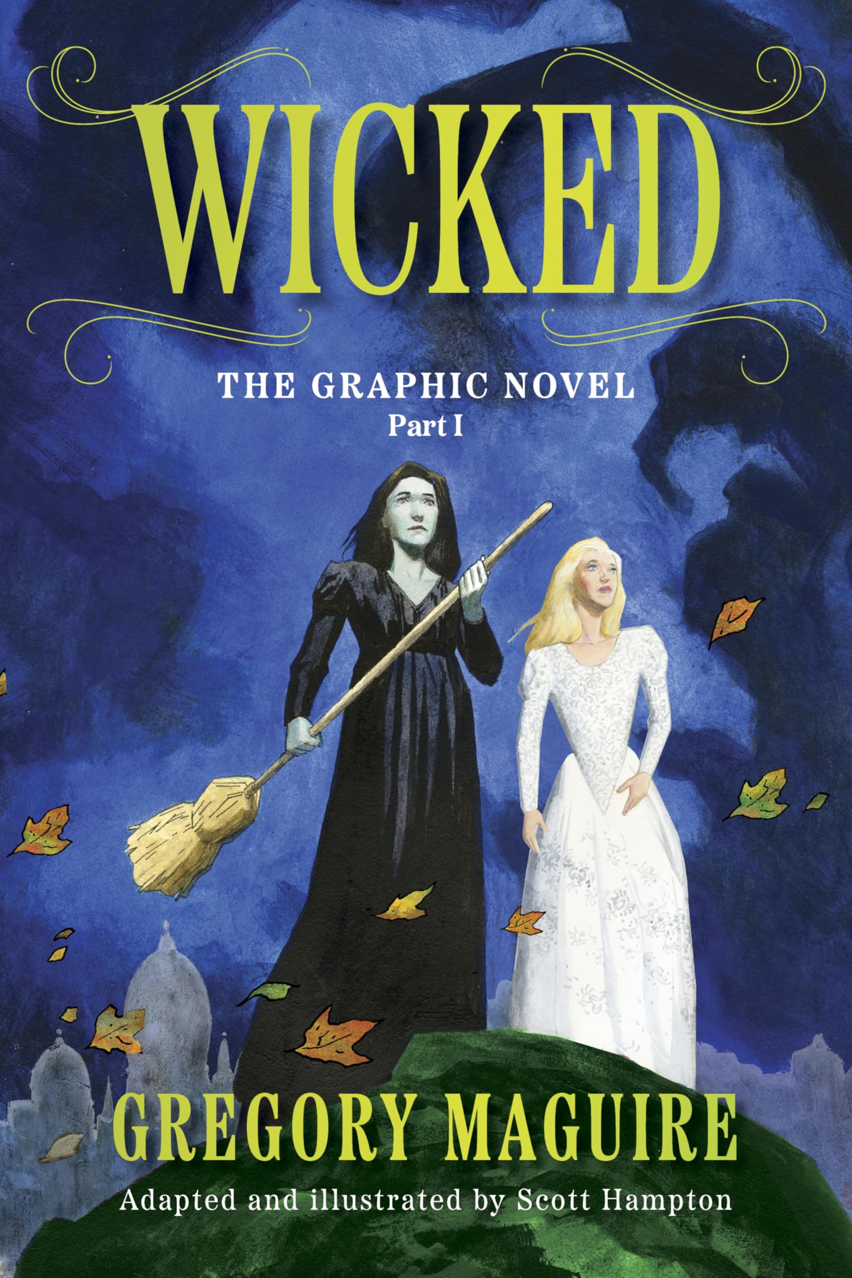 Gregory Maguire - Wicked: The Graphic Novel Part I: An Enchanting Graphic Novelization of the Inspiration for the Major Motion Picture - Preis vom 11.10.2026 15:43:13 h
