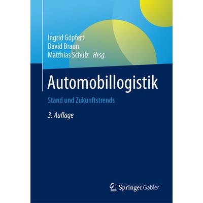 Automobillogistik, Taschenbuch von , Springer Fachmedien Wiesbaden GmbH, 978-3-658-11102-1