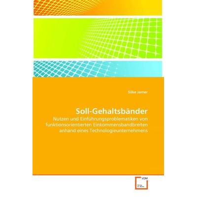 Jamer, S: Soll-Gehaltsbänder, Taschenbuch von Silke Jamer, VDM, 978-3-639-13351-6