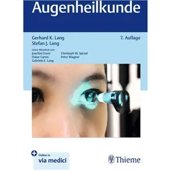 Augenheilkunde, Fachbücher von Peter Wagner, Joachim Esser, Gabriele E. Lang, Stefan J. Lang, Oskar Gareis, Christoph W. Spraul, Gerhard Klaus Lang
