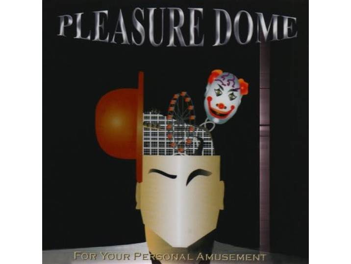 Pleasure Dome - For Your Personal..
