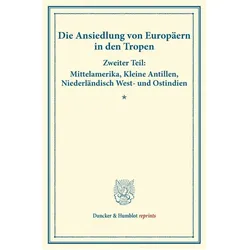 Die Ansiedlung von Europäern in den Tropen., Fachbücher