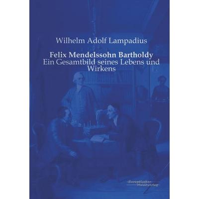 Felix Mendelssohn Bartholdy -