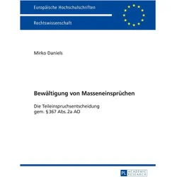 Bewältigung von Masseneinsprüchen, Fachbücher von Mirko Daniels