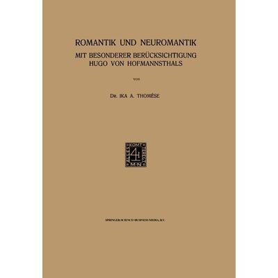 Romantik und Neuromantik, Taschenbuch von Ika A. Thomese, Springer Netherland, 978-94-017-0027-6