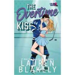 The Overtime Kiss, Belletristik von Lauren Blakely