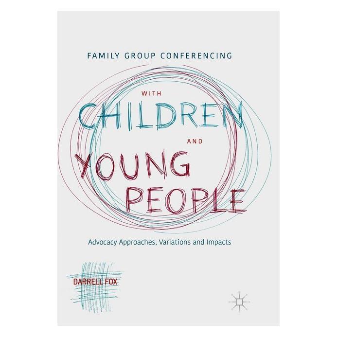 Springer Family Group Conferencing with Children and Young People (Englisch, Softcover, Darrell Fox) (56045161)