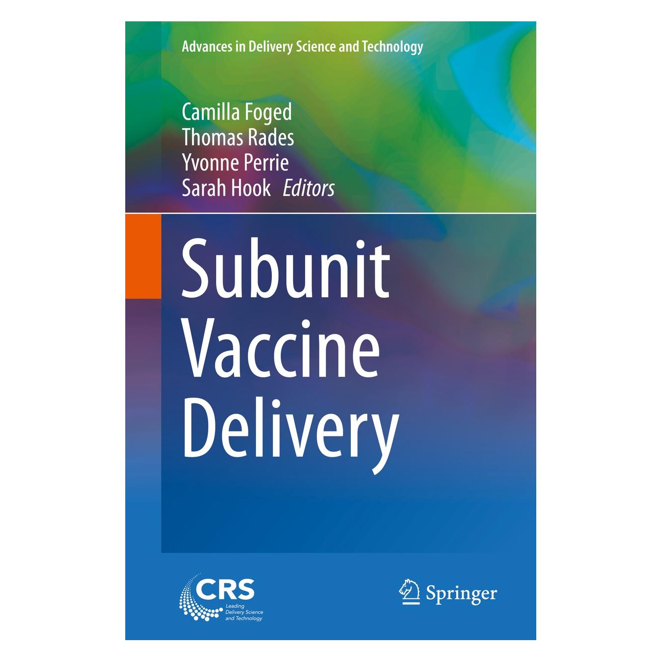 Springer Subunit Vaccine Delivery (Englisch, Hardcover, Camilla Foged, Sarah Hook, Thomas Rades, Yvonne Perrie) (9781493914166)