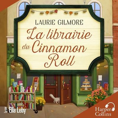 La librairie du cinnamon roll - Laurie Gilmore, Audio, 9791033925705