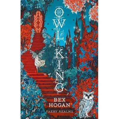 Owl King, Taschenbuch von Bex Hogan, Bloomsbury Publishing, 978-1-03-591267-4