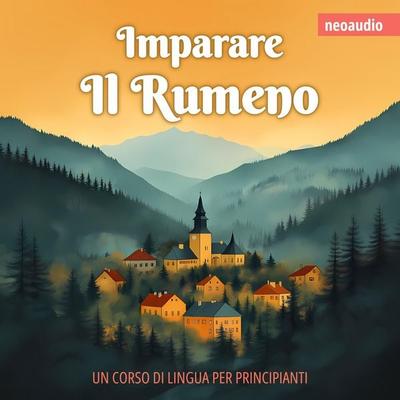 Corsi di lingue per principianti, Imparare il rumeno - NeoAudio, Audio, 4066004873367