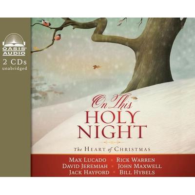On This Holy Night - Max Lucado,Rick Warren,David Jeremiah,Andreas Schieberle,Jack W. Hayford, CD, 9781613755747