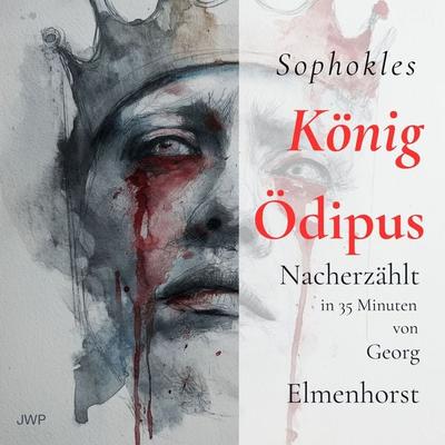 König Ödipus - Sophokles,Georg Elmenhorst, Audio, 4070169767980