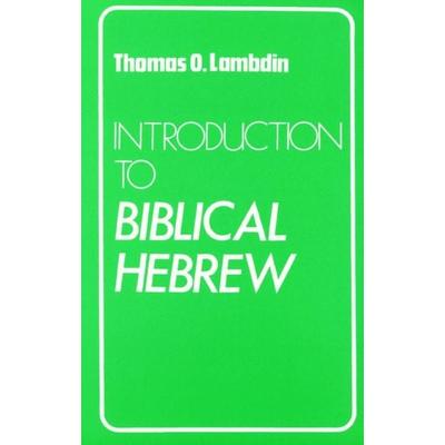Introduction to Biblical Hebrew, Taschenbuch von Thomas O. Lambdin, Darton, Longman & Todd LTD, 978-0-232-51369-1