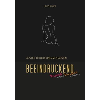 Beeindruckend., Taschenbuch von Heiko Rieger, BoD – Books on Demand, 978-3-7519-3904-1