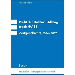 Politik / Kultur / Alltag nach 9/11, Ratgeber von Jürgen Bodelle