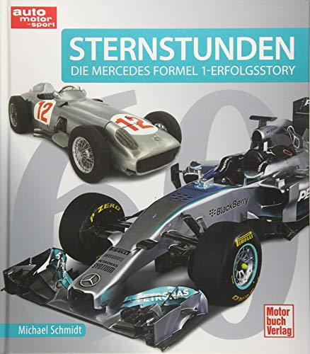 Michael Schmidt - Sternstunden: 60 Jahre - Die Mercedes Formel 1 - Erfolgsstory - Preis vom 09.10.2026 07:28:09 h